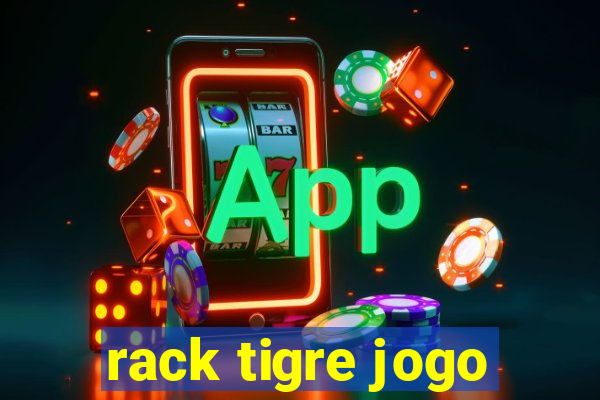 rack tigre jogo